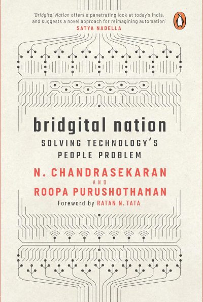 Bridgital Nation: Solving Technology's P by N. Chandrasekaran (Author), Roopa Purushothaman (Author)