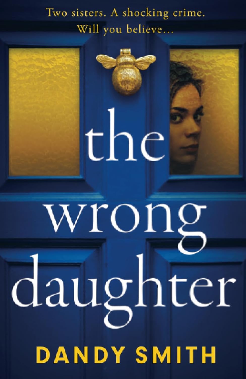 The Wrong Daughter by Dandy Smith | A Gripping Psychological Thriller with a Shocking Twist