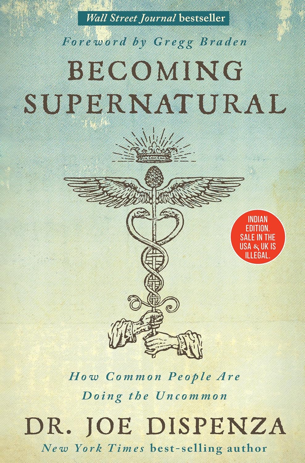 Becoming Supernatural: How Common People Are Doing the Uncommon, by Dr. Joe Dispenza | Science and Spirituality, Meditation and Healing
