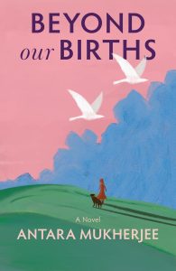Beyond Our Births : A Novel