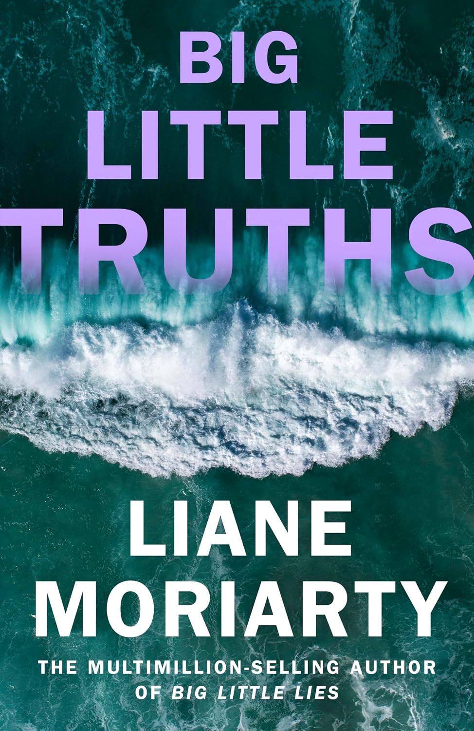 Big Little Truths: The gripping sequel to the worldwide bestseller and inspiration for the award-winning TV series, Big Little Lies