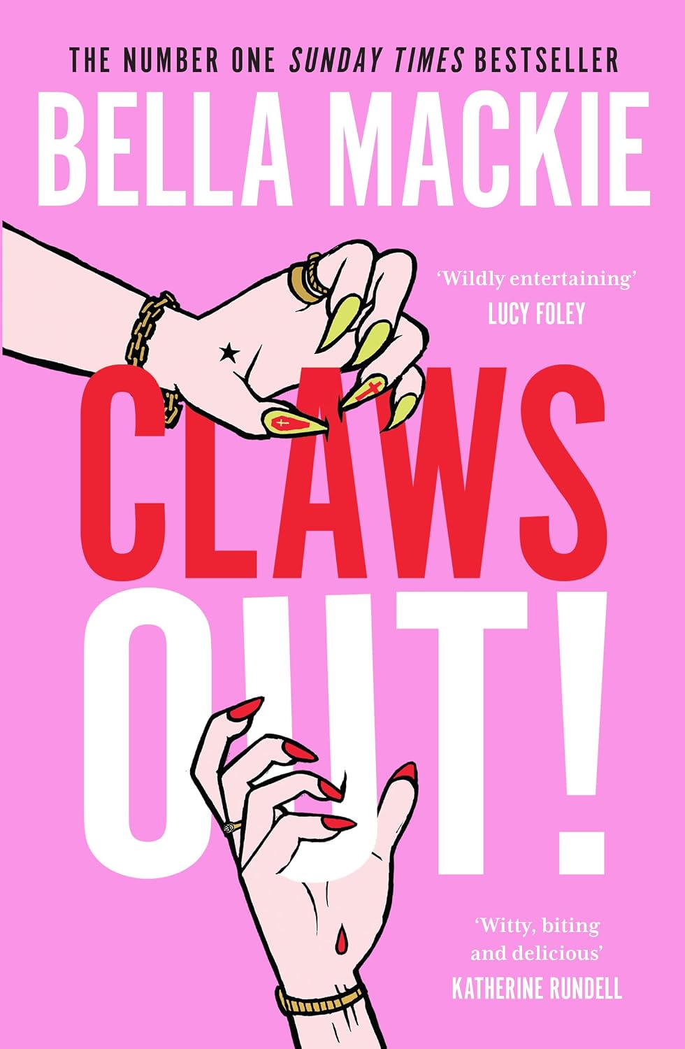 Claws Out!: The deliciously dark murder mystery novel from Bella Mackie