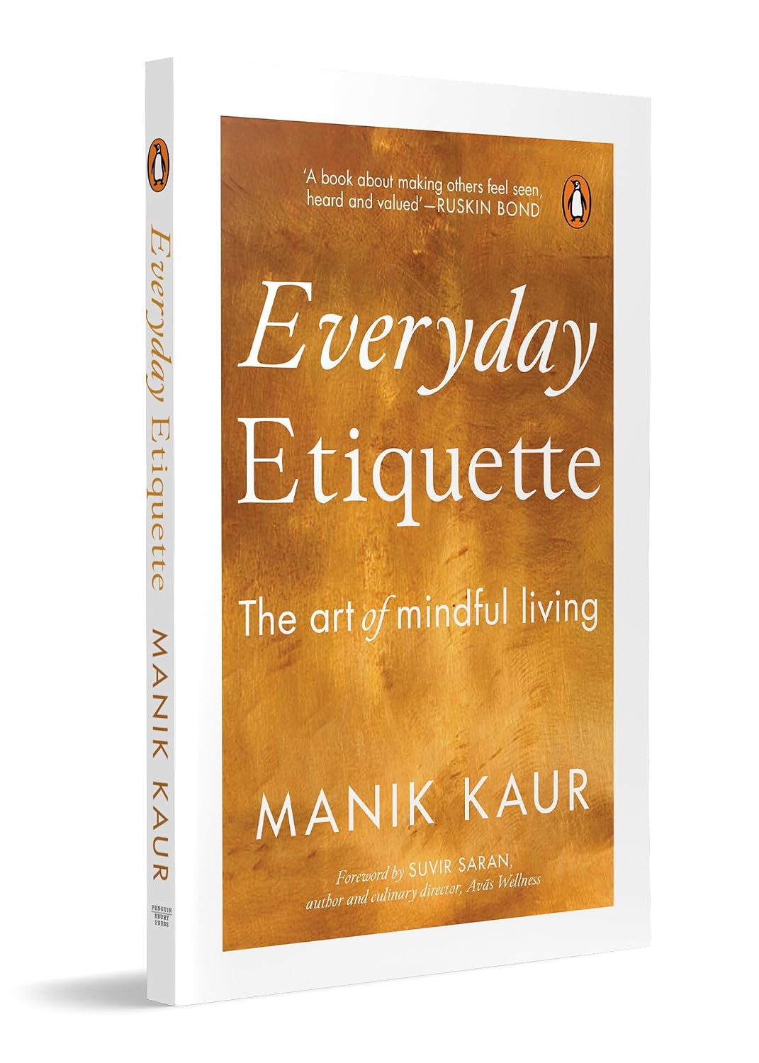 Everyday Etiquette : The Art Of Mindful Living In A Modern World