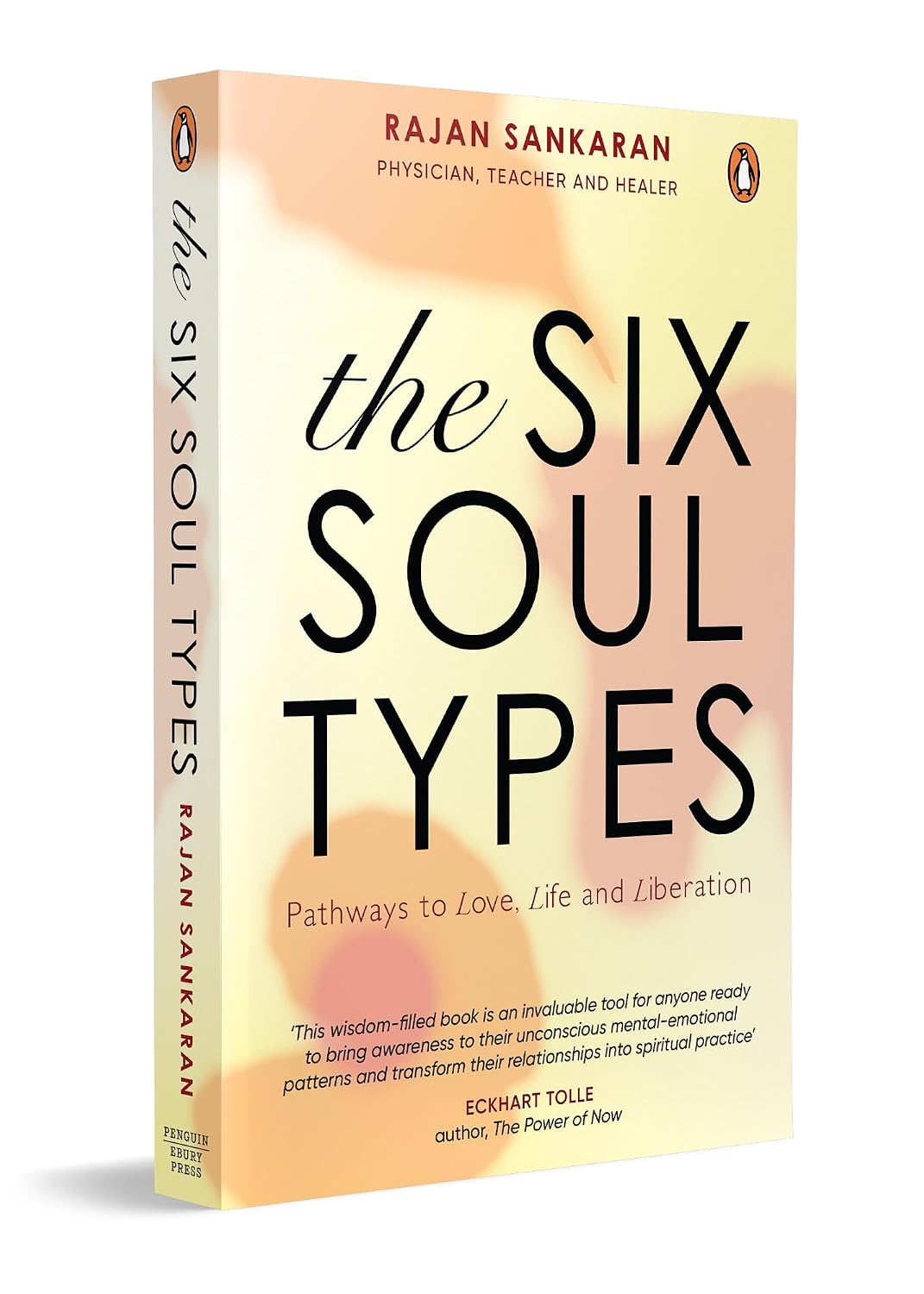 The Six Soul Types: Pathways to Love, Life, and Liberation