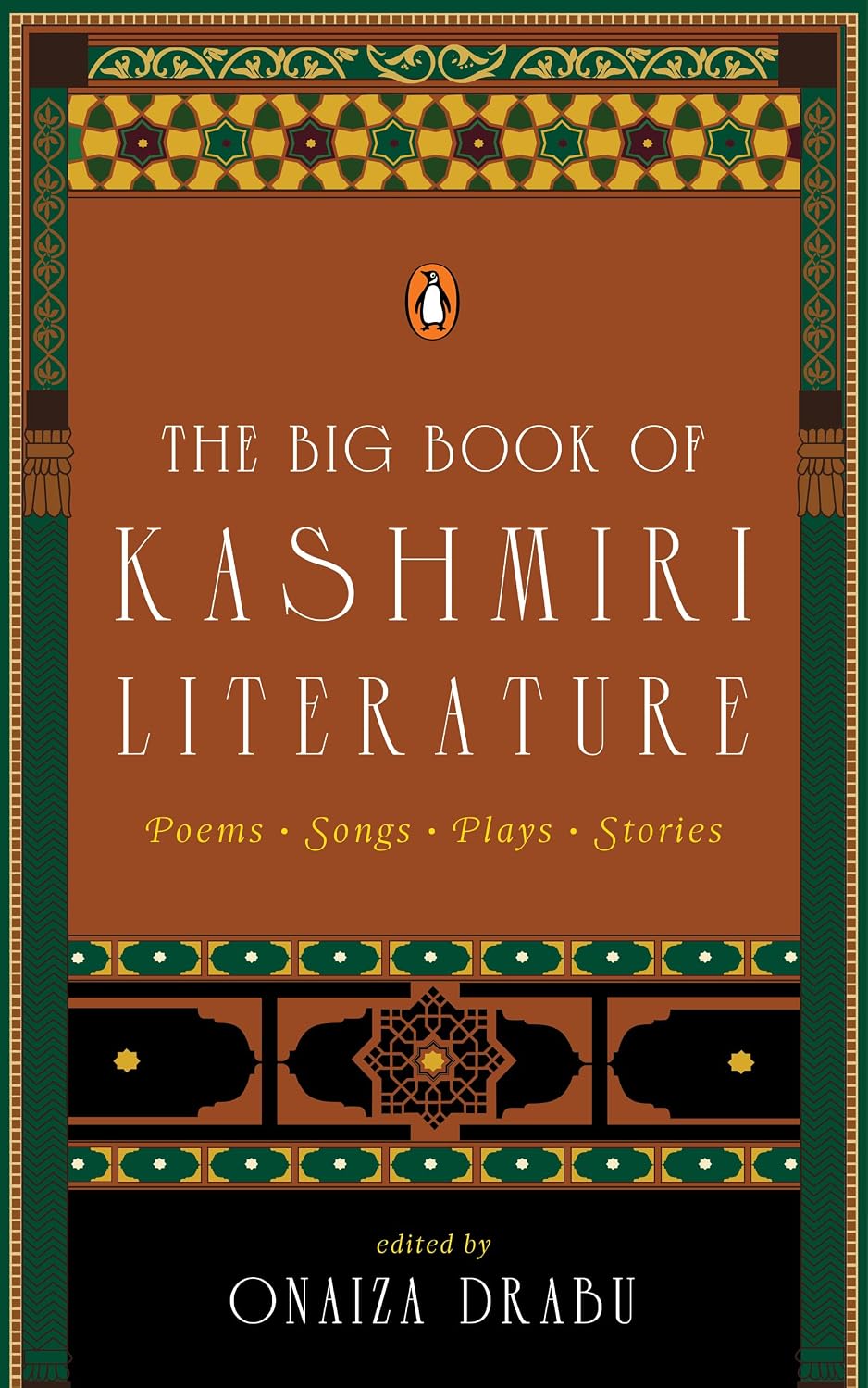 The Big Book of Kashmiri Literature: Poems, Songs, Plays, Stories | Anthology of Kashmiri Poetry, Folk Songs, Plays And Stories