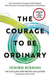 The Courage to be Ordinary