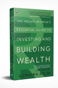 The Indian Woman’s Essential Guide to Investing and Building